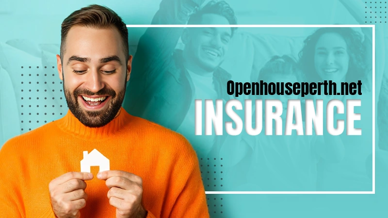 openhouseperth net insurance