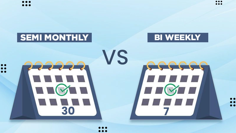 semi monthly vs bi weekly