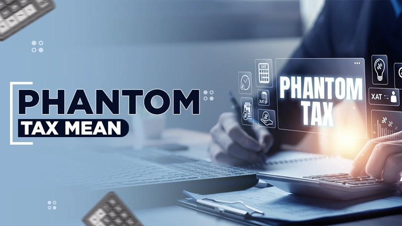phantom tax mean