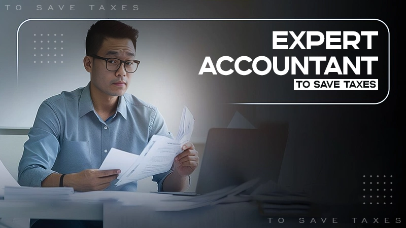 expert accountant to save taxes