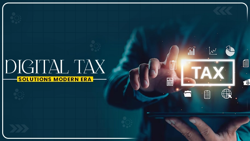 digital tax solutions modern era