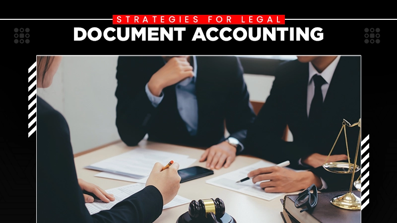 strategies for legal document accountingads