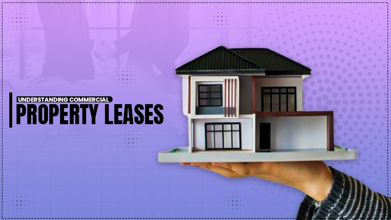 understanding commercial property leases