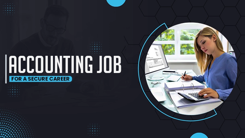 accounting job for a secure career