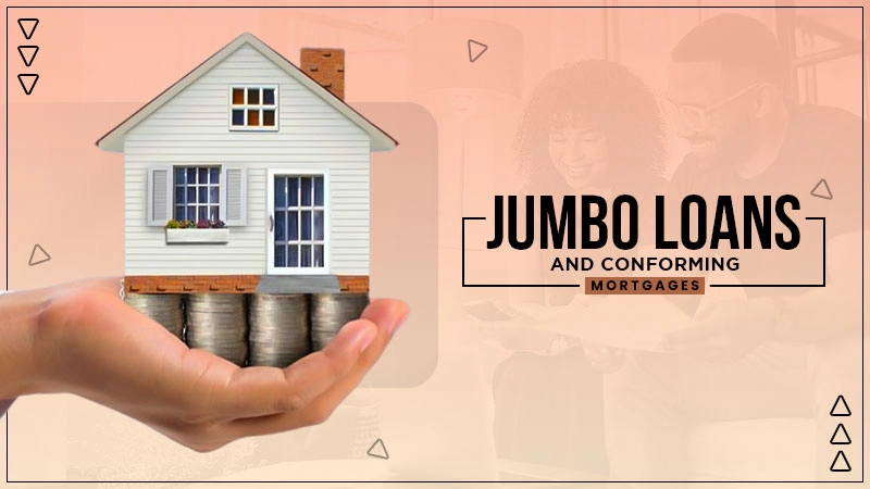jumbo loans and confirming mortgages