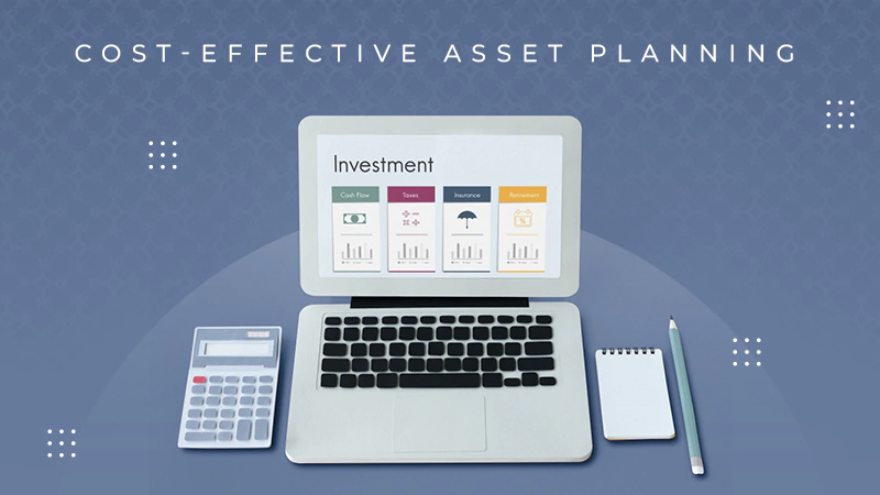Cost-Effective Asset Planning