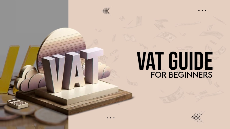 VAT GUIDE FOR BEGINNERS