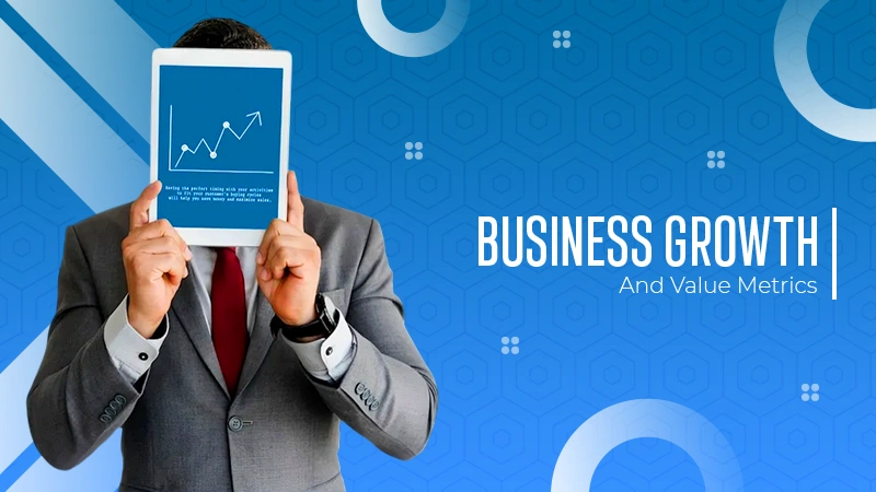 Business growth and value