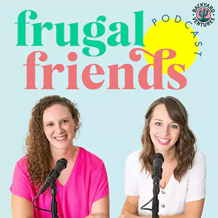 Frugal Friends Podcast