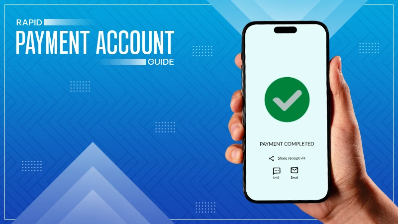 Rapid Payment Account Guide