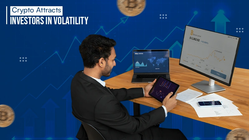 Crypto Attracts Investors in Volatility