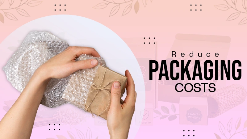 Packaging Costs